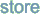 store